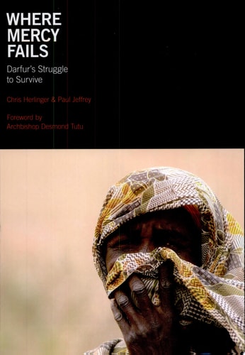 Where Mercy Fails: Darfur's Struggle to Survive