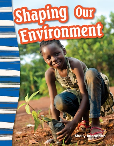 Shaping Our Environment (Social Studies Readers : Content and Literacy)