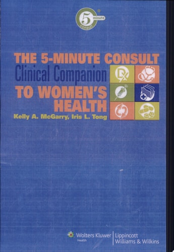 The 5-minute Consult Clinical Companion to Women's Health (The 5-minute Consult Series)