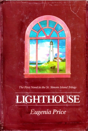 Lighthouse Eugenia Price an Inspirational Classic