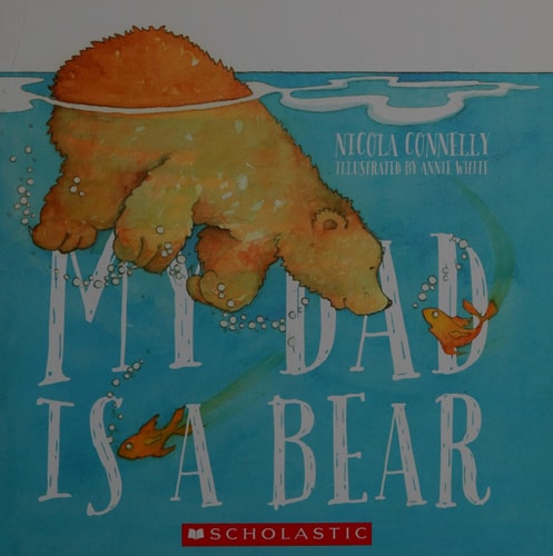 My Dad Is A Bear