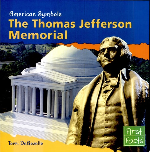 The Thomas Jefferson Memorial (American Symbols)