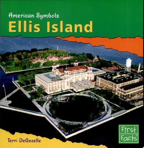 Ellis Island (First Facts: American Symbols)