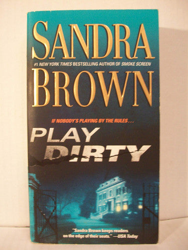 Play Dirty: A Novel