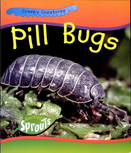 Pill Bugs (Creepy Creatures)