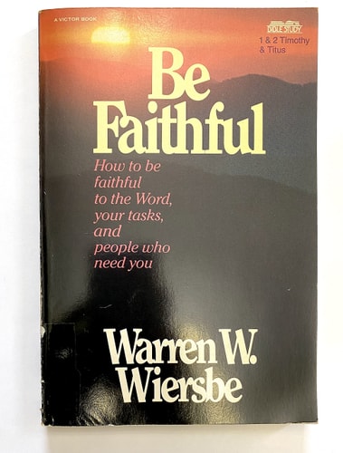 Be Faithful