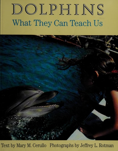 Dolphins ~ What They Can Teach Us