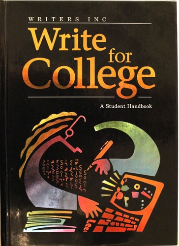 Writers Inc.: Write for College: Student Handbook, Grades 11-12