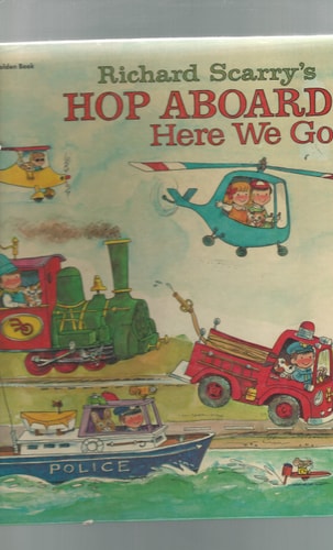 Richard Scarry's Hop Aboard! Here We Go!