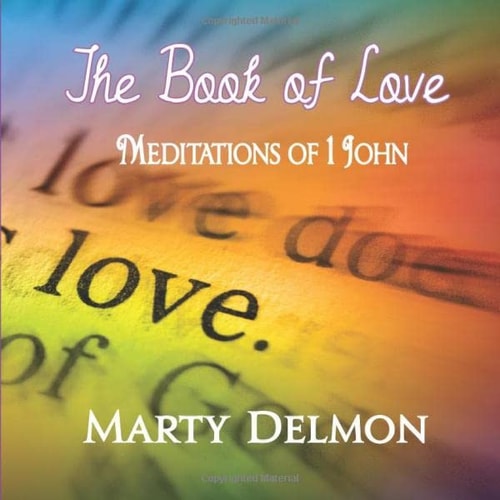 The Book of Love: Meditations of 1 John