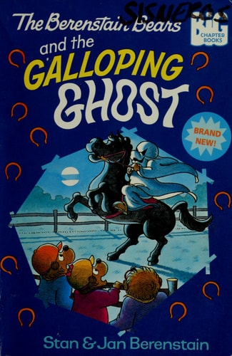 The Berenstain Bears and the Galloping Ghost