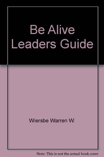 Be Alive Leaders Guide