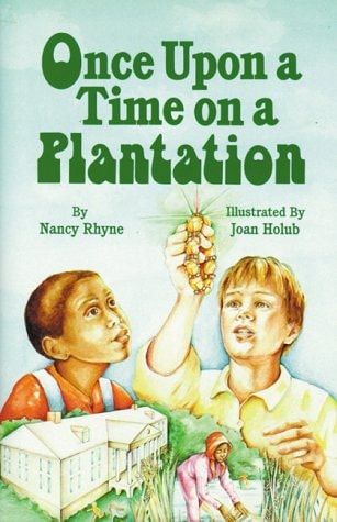 Once Upon A Time On A Plantation