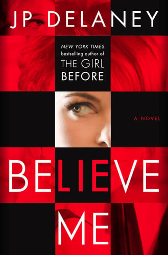 Believe Me A Novel