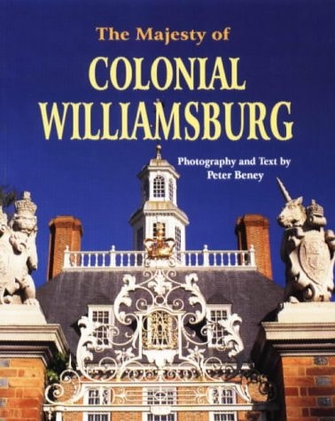 The Majesty of Colonial Williamsburg