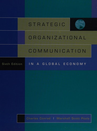 Strategic Organizational Communication: In a Global Economy (with InfoTrac®), 6th Edition
