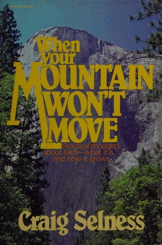 When your mountain won't move