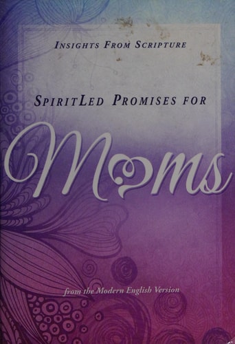 SpiritLed Promises for Moms: Insights from Scripture from the Modern English Version