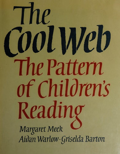 The Cool Web: The Pattern of Children's Reading