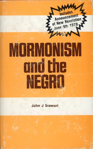 Mormonism and the Negro: An explanation and defense of the doctrine of the Church of Jesus Christ of Latter-day Saints in regard to Negroes and others of Negroid blood