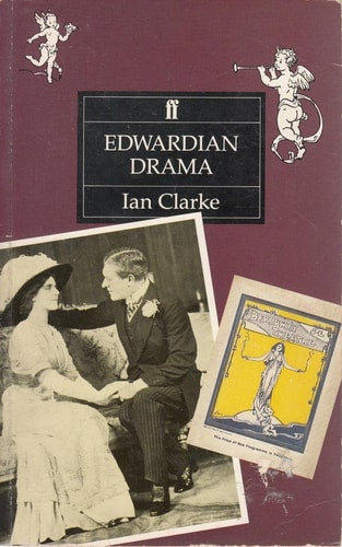 Edwardian Drama: A Critical Study
