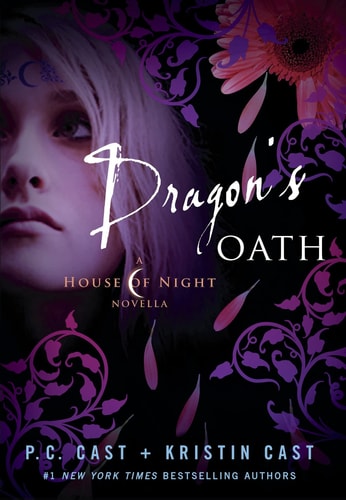 Dragon's Oath A House of Night Novella