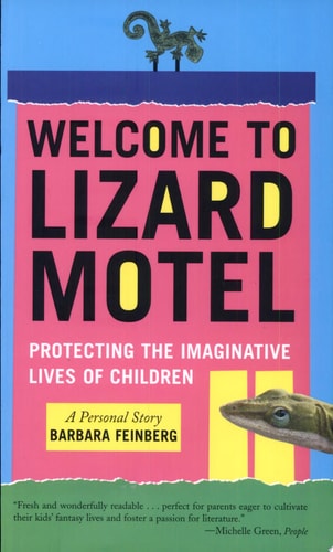 Welcome to Lizard Motel: Protecting the Imaginative Lives of Children