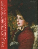 The Illustrated History of Art: Art Through the Ages, Including: Medieval and Early Renaissance Art, the Sixteenth Century, the Baroque Era, Eastern Art