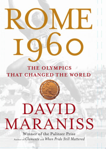 Rome 1960 The Olympics That Changed the World