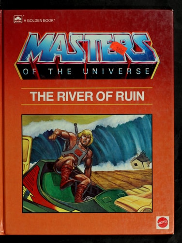 The river of ruin (Masters of the universe)