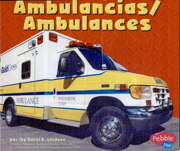Ambulancias/Ambulances (Pebble Plus Bilingual) (English and Spanish Edition)