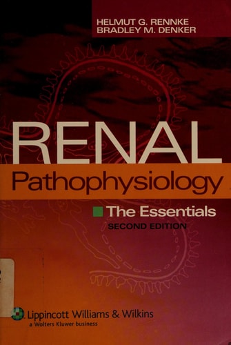 Renal Pathophysiology: The Essentials