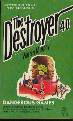 Dangerous Games (The Destroyer, No. 40)