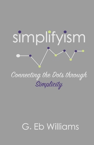 Simplifyism: Connecting the Dots through Simplicity