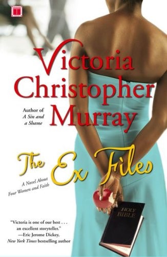 The Ex Files: A Novel About Four Women and Faith