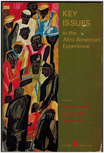 Key Issues in the Afro-American Experience, Vol. 2: Since 1865