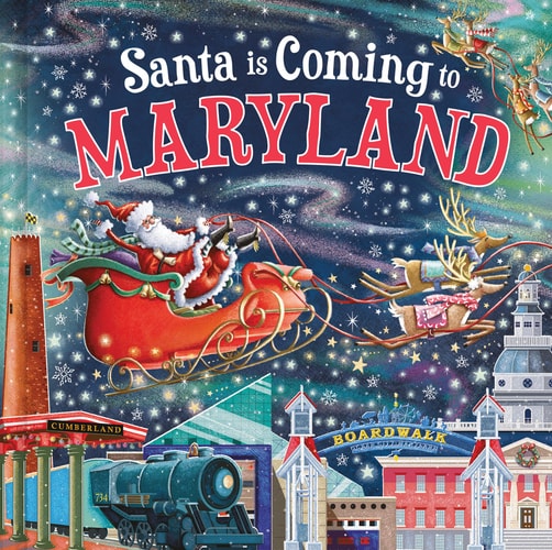 Santa Is Coming to Maryland: A Christmas Adventure Tale and Fun Stocking Stuffer for Boys and Girls 3-7