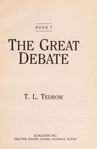 The Great Debate (The Days of Laura Ingalls Wilder, Book 7)