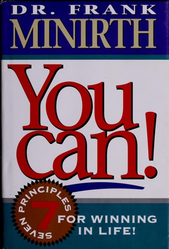 You Can! Seven Principles for Winning in Life