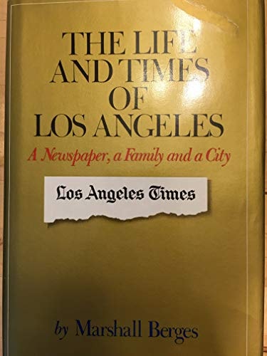 The life and Times of Los Angeles: A newspaper, a family, and a city