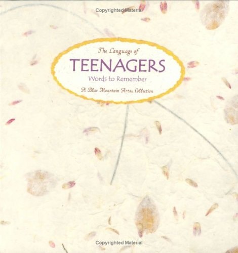 The Language of Teenagers: Words to Remember (Blue Mountain Arts Collection)