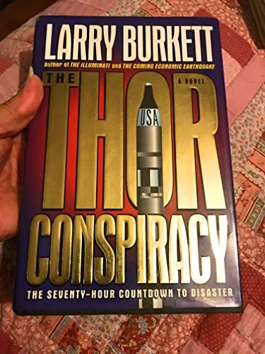 The Thor Conspiracy: The Seventy-Hour Countdown to Disaster