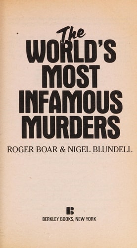 The World's Most Infamous Murders