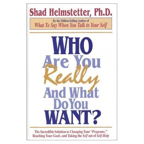 Who Are You Really and What Do You Want?
