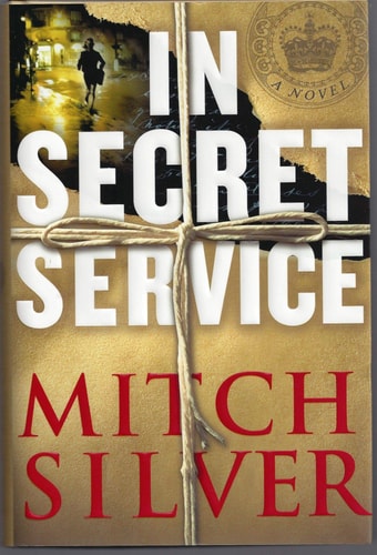 In Secret Service: A Novel