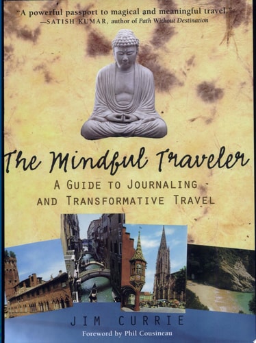 The Mindful Traveler: A Guide to Journaling and Transformative Travel
