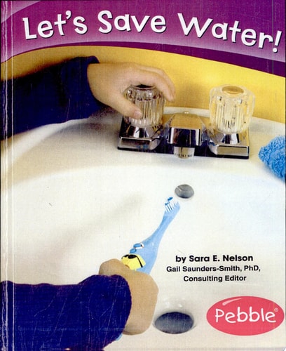 Let's Save Water! (Caring for the Earth)