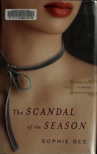 The Scandal of the Season: A Novel