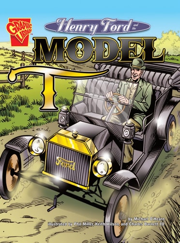 Henry Ford and the Model T (Graphic Library)
