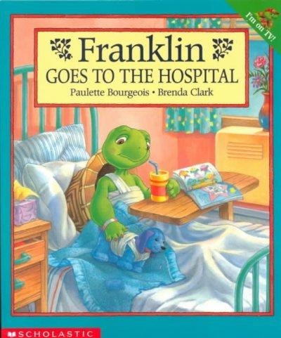 Franklin Goes to the Hospital